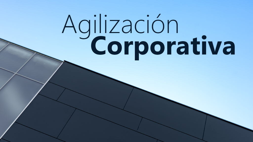 Curso de Agilización Corporativa