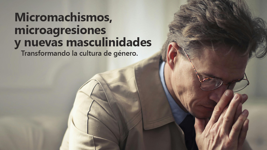 Curso de Micromachismos y nuevas masculinidades