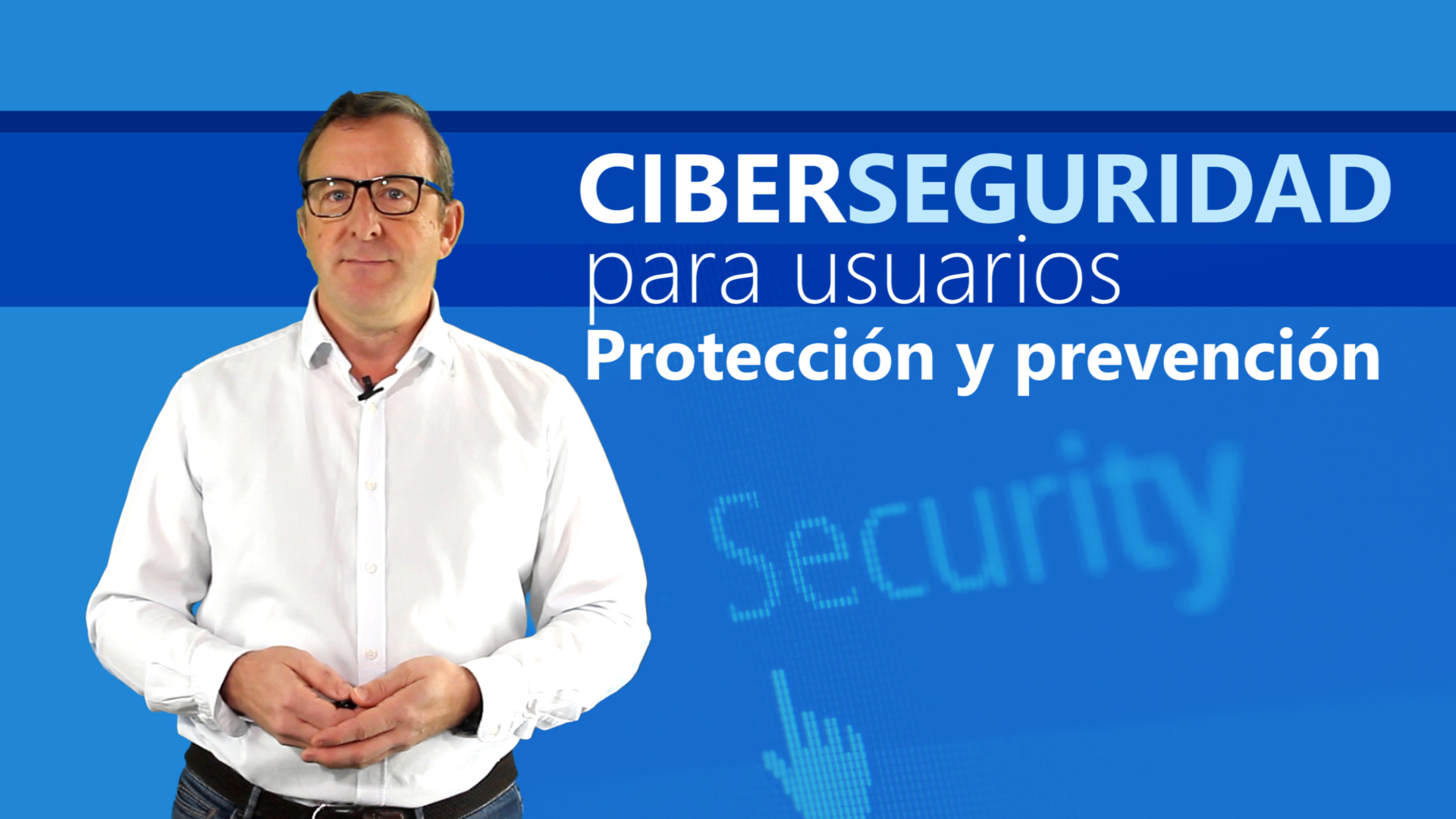 Curso de Ciberseguridad para Usuarios.