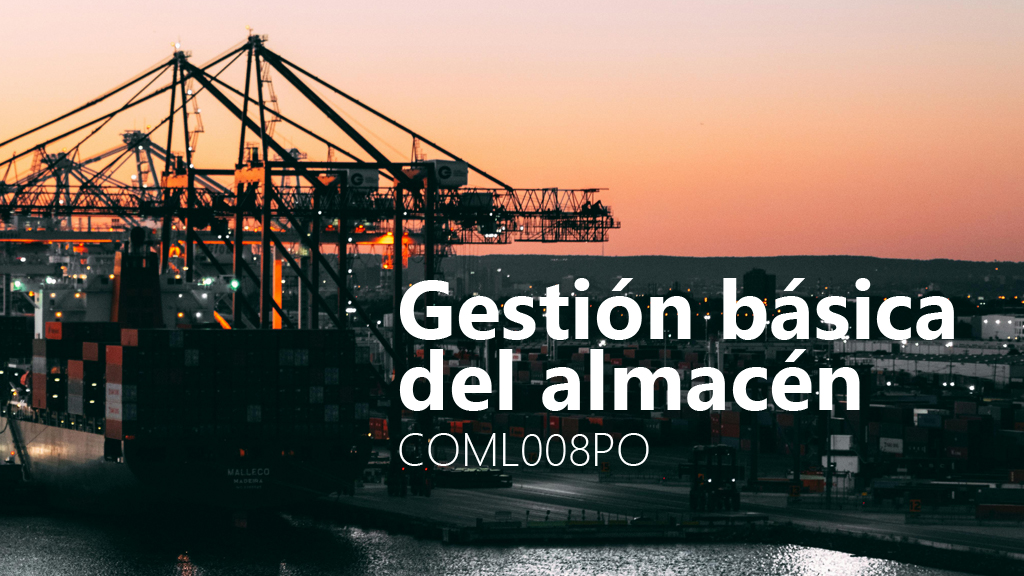 Curso de Gestión básica del almacén (COML008PO)