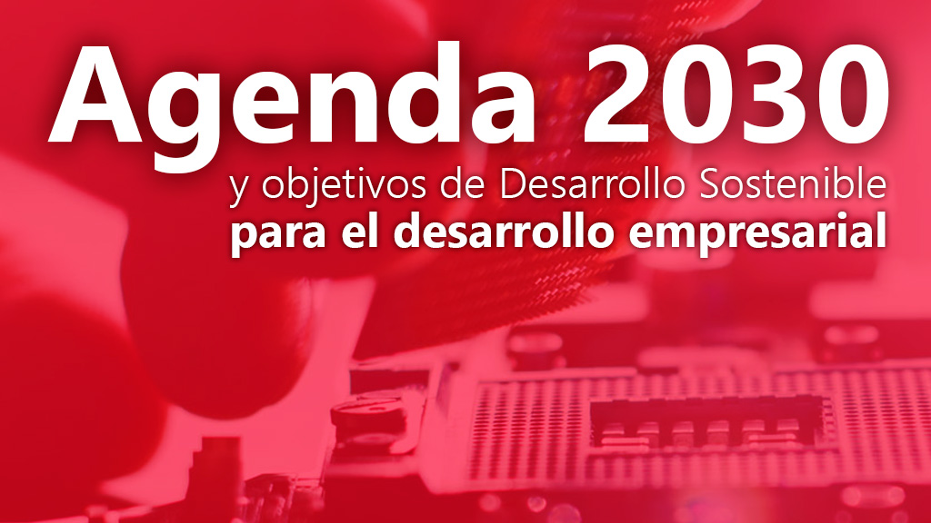 Curso de Agenda 2030 y ODS para el desarrollo empresarial
