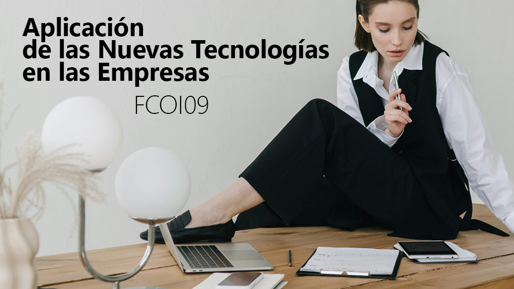 Curso de Iniciación nuevas tecnologías en empresas (FCOI09)
