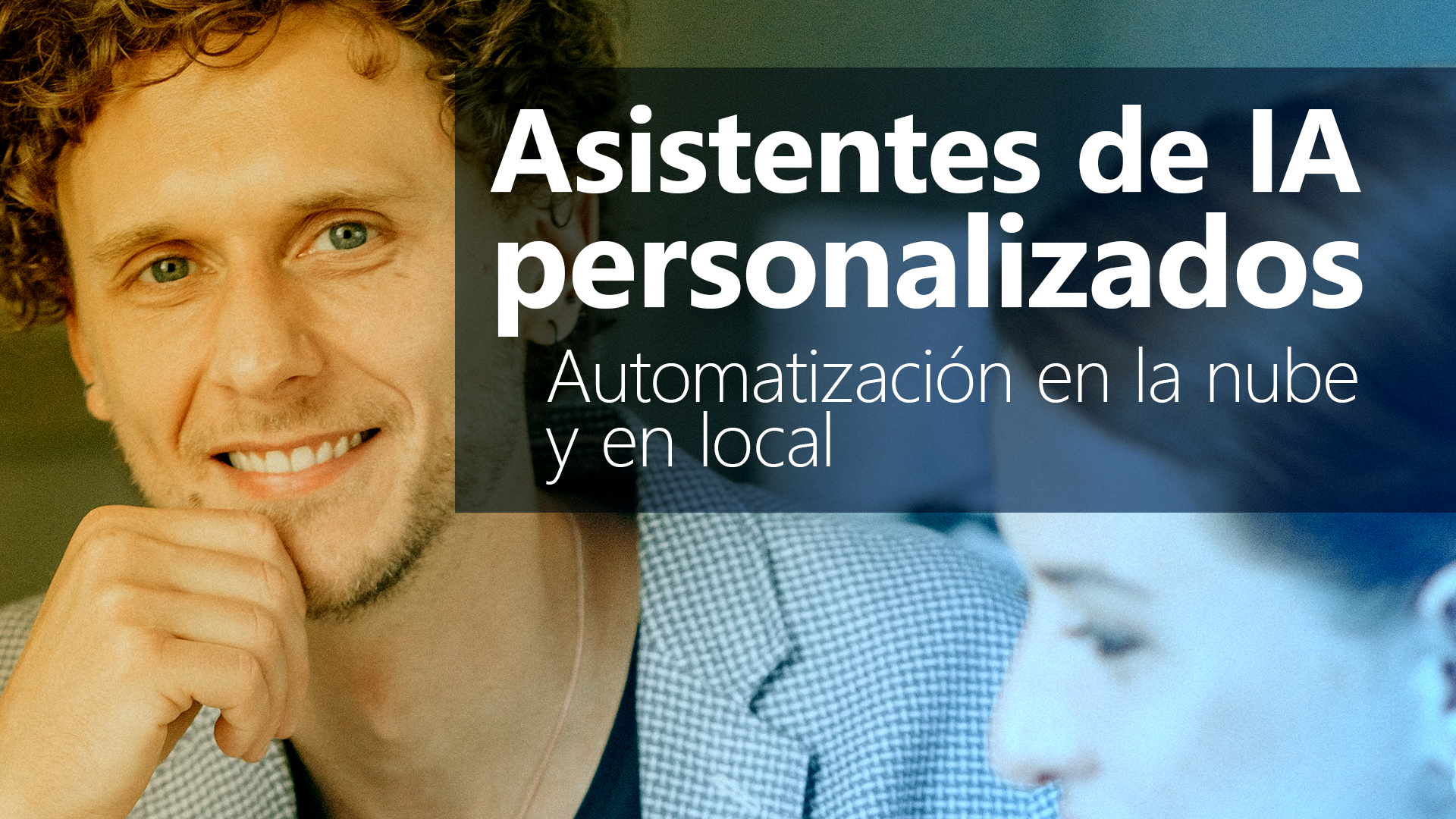 Curso de Asistentes de IA personalizados: automatizaci&oacute;n