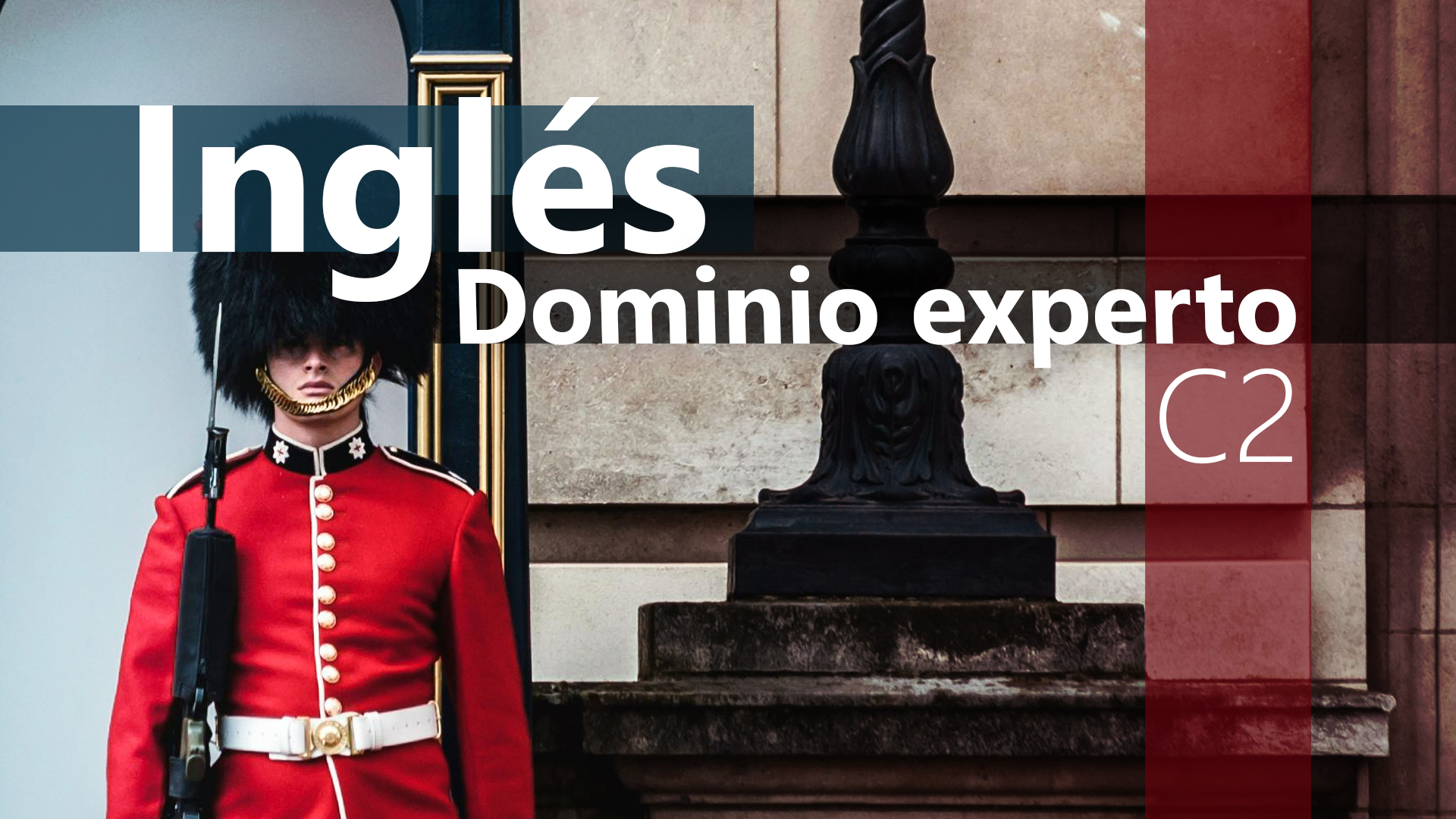 Curso de Ingl&eacute;s dominio experto (C2)
