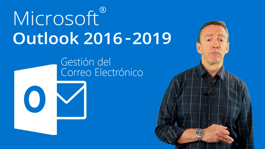 Curso de Gestión correo electrónico con Outlook 2016/2019