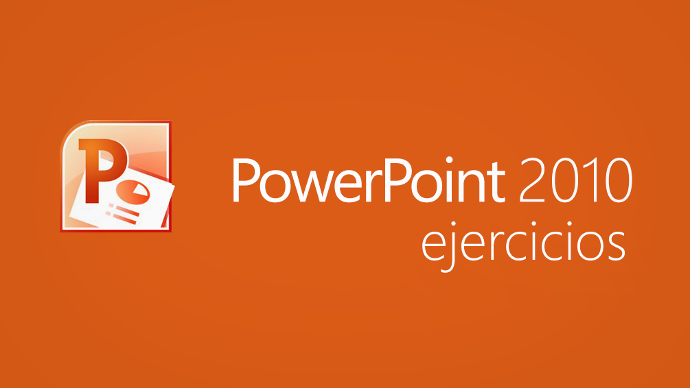 Curso de Ejercicios de PowerPoint 2010