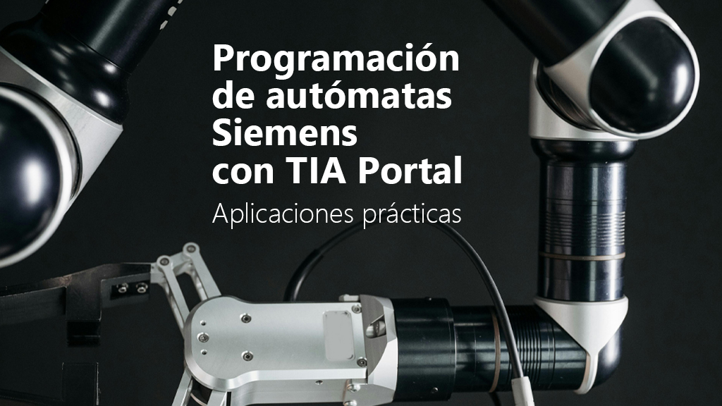 Curso de Programación autómatas Siemens con TIA Portal